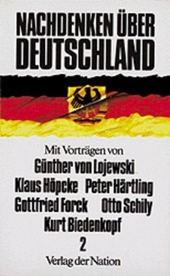 Nachdenken über Deutschland, Bd.2: Mit Vorträgen von Buch Verlag der Nation