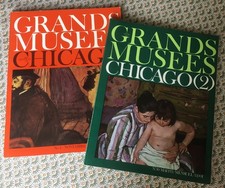 Le Monde des GRANDS MUSEES - CHICAGO- Ed. HACHETTE- N° 2  Nov.68 et N° 30 Mai 71