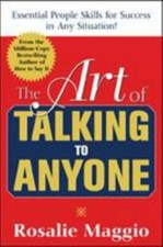 The Art of Talking to Anyone: Essential Peop... 9780071452298 by Maggio, Rosalie