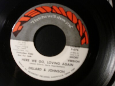 DILLARD & JOHNSON HERE WE GO LOVING AGAIN PROMO 45 RECORD