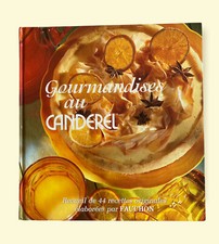 Gourmandises au Canderel - Recueil de 44 recettes originales - FAUCHON