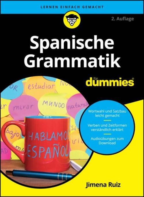 Spanische Grammatik für Dummies Jimena Ruiz