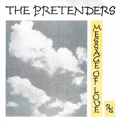 THE PRETENDERS: MESSAGE OF LOVE / PORCELAIN - 1981 REAL RECORDS UK 7'' - HEAR!