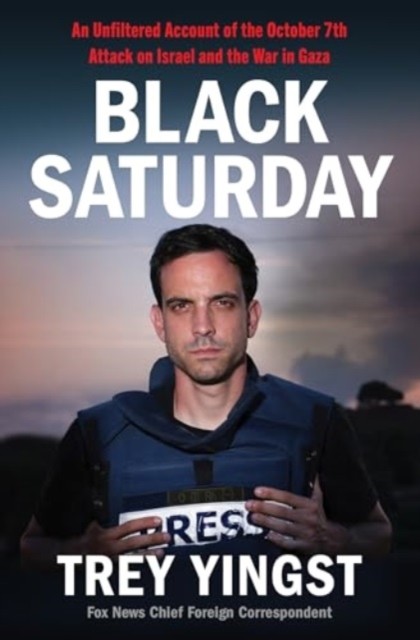Black Saturday by Trey Yingst (Hardback Book)