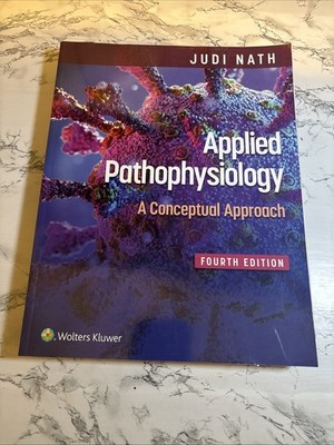 Applied Pathophysiology : A Conceptual Approach by Judi Nath 
