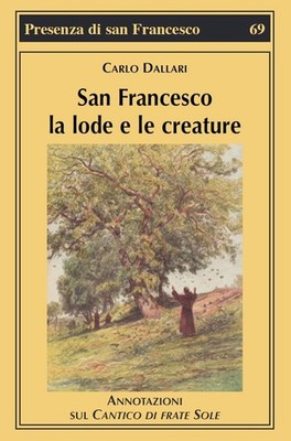 Buch - Carlo Dallari - San Francesco La Lode E Le Creatures. Anmerkungen zum Can