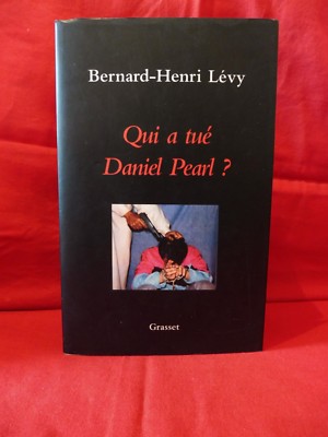 Wer hat Daniel Pearl getötet?  - Bernard-Henri Lévy - c8