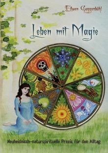 Leben mit Magie: Neuheidnisch-naturspirituelle Prax... | Buch | Zustand sehr gut