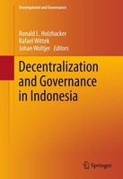 Decentralization And Governance In Indonesia Rafael Wittek