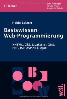Basiswissen Web-Programmierung. XHTML, CSS, JavaScript, ... | Buch | Zustand gut