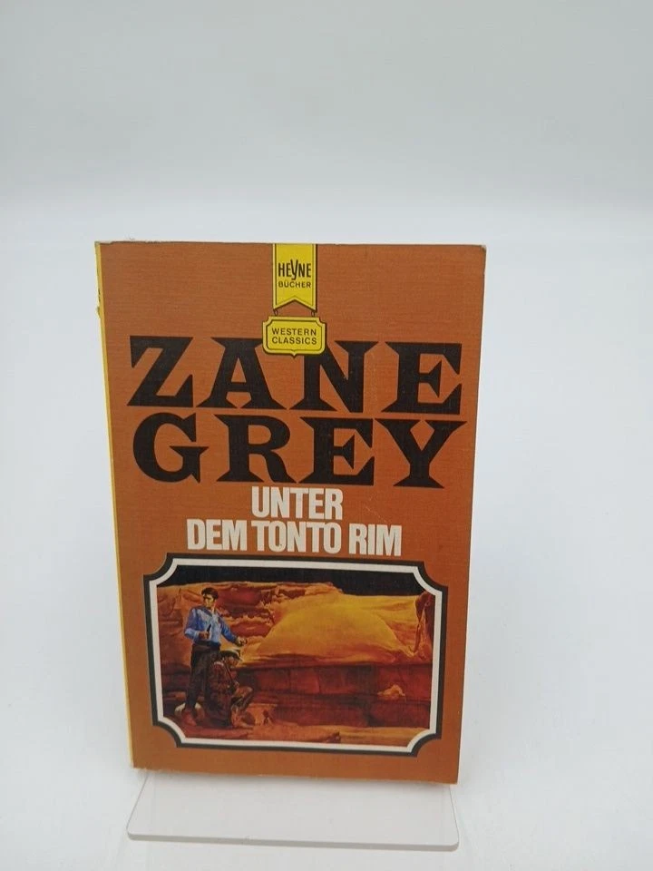 Unter dem Tonto Rim. e. klass. Western-Roman Grey, Zane: - Bild 1 von 1
