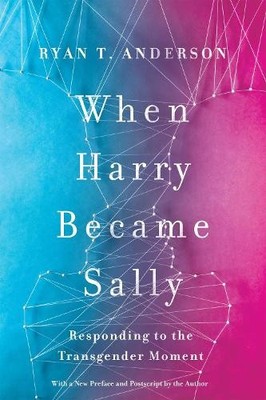 When Harry Became Sally: Responding..., Anderson, Ryan 