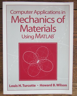 Computer Applications in Mechanics of Materials Using MATLAB 1998 Turcotte