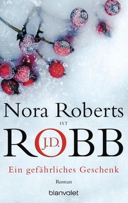 Ein gefährliches Geschenk | J. D. Robb, Nora Roberts | deutsch | Remember When