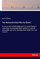 Richard Baxter | The Nonconformists Plea For Peace | Taschenbuch | Englisch