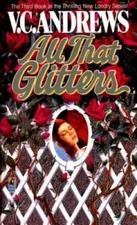 All That Glitters (Landry) - Mass Market Paperback By Andrews, V.C. - GOOD