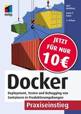 Docker Praxiseinstieg, 2. Auflage 2020 +++ Neu & direkt vom Verlag +++ Nur 10,--