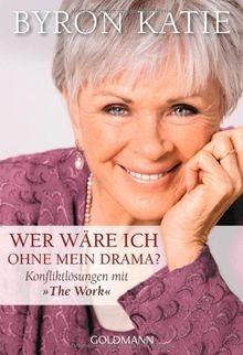 Wer wäre ich ohne mein Drama? Konfliktlösungen mit The ... | Buch | Zustand gut