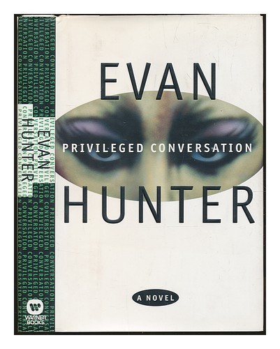 Cacciatore, Evan (1926-2005) (Pseud.ed Mcbain) Privileged Conversation 1996ª
