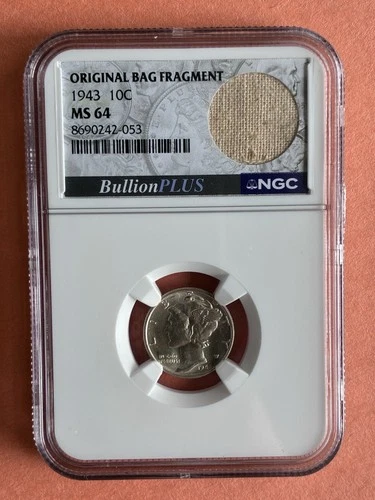 1943 Mercury Dime MS 64 NGC Original Bag Fragment