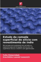 Yulia Shmermbek (U. A.) | Estudo Da Camada Superficial Do SilíCio Com...
