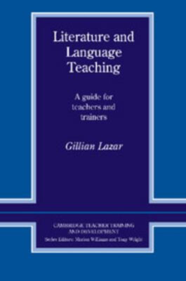 Literature and Language Teaching : A Guide for Teachers and Train