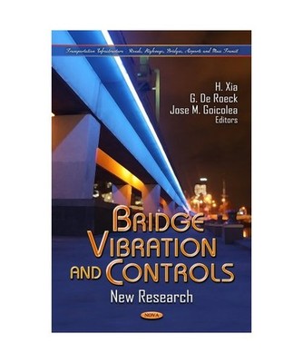 Bridge Vibration and Controls: New Research: New Research