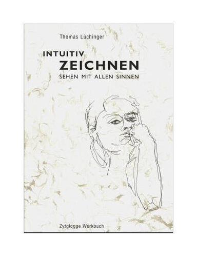 Thumbnail - Intuitiv Zeichnen Von Thomas Lüchinger