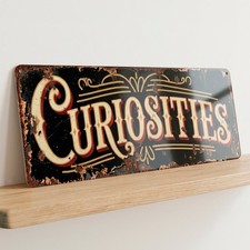 Curiosities Metal Sign Victorian Antique Shop Oddities Wall Art Collector Plaque