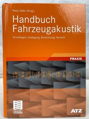 Handbuch Fahrzeugakustik : Grundlagen, Auslegung, Berechnung, Versuch ; mit 43 T