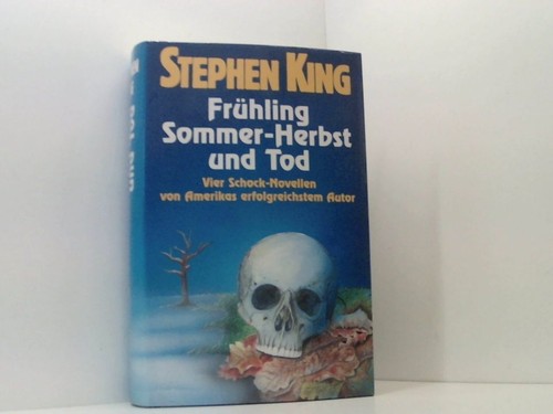Stephen King: Frühling Sommer.Herbst und Tod - Verlag: Bertelsmann
