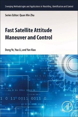 Dong Ye You Li Yan Xiao Fast Satellite Attitude Maneuver and Control (Paperback)