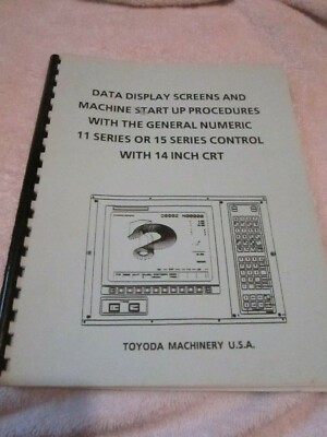 TOYODA Machining Center Data Display Screen 11 Series Start-Up Procedures Manual