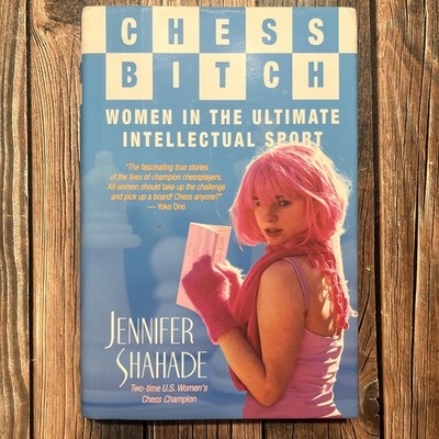 Chess Bitch Women In The Ultimate Intellectual Sport 2005 Hardcover 1st Edition