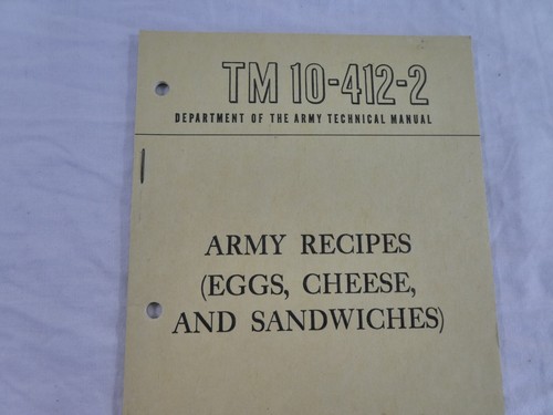 US Army Technical Book TM 10-412-2 1957 Recipes Eggs Cheese Sandwiches Vietnam - Picture 2 of 18