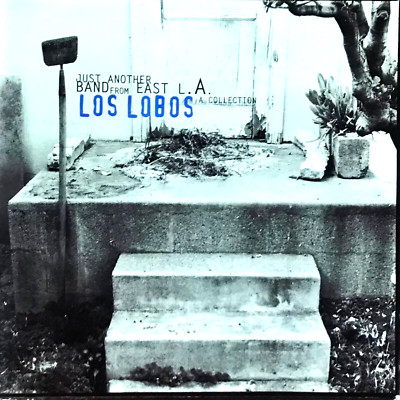 LOS LOBOS - JUST ANOTHER BAND FROM EAST L.A. - US - 2 CD - 1993 - TEX-MEX / BLUES