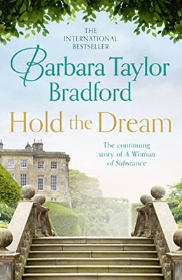Hold the Dream By Barbara Taylor Bradford