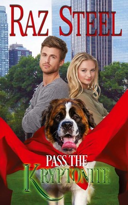 Raz Steel | PASS THE KRYPTONITE | Taschenbuch | Englisch (2024)