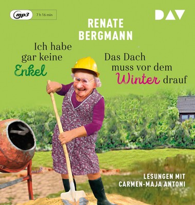 Ich habe gar keine Enkel/Das Dach muss vor dem Winter drauf, 1 Audio-CD, 1 MP3