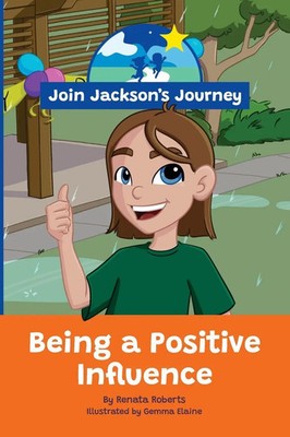 Renata Roberts | JOIN JACKSON's JOURNEY Being a Positive Influence | Taschenbuch