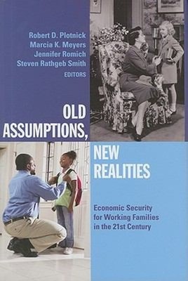 Old Assumptions, New Realities : Ensuring Economic Security for W