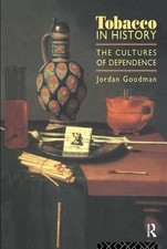 Tobacco in History : The Cultures of Dependence Paperback Jordan