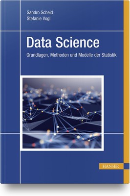 Data Science | Grundlagen, Methoden und Modelle der Statistik | Scheid (u. a.)