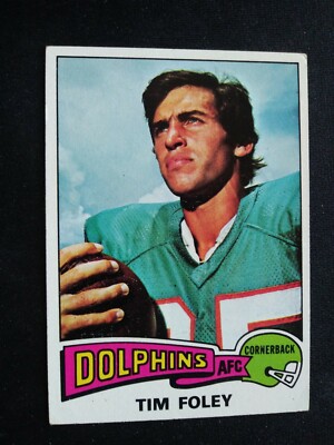 1975 Topps Football Card # 521 Tim Foley - Miami Dolphins