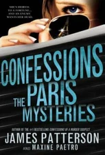 Confessions: The Paris Mysteries - Hardcover By Patterson, James - GOOD