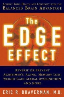 Edge Effect : Achieve Total Health and Longevity with the Balanced Brain ...