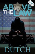 Above the Law, Paperback by Dutch, Like New Used, Free shipping in the US