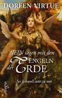 NEIN sagen mit den Engeln der Erde von Doreen Virtue (2014, Gebundene Ausgabe)