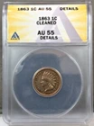1863 U.S. 1c Indian Head Cent ANACS AU55 Details ~ Cleaned