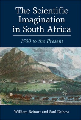 The Scientific Imagination in South Africa (Hardback or Cased Book)